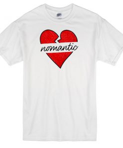 No Romantic T-shirt