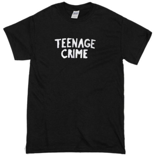 Teenage Crime T-shirt