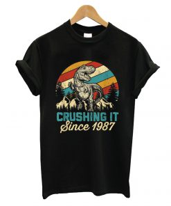 Crushing It Since 1987 T-Shirt
