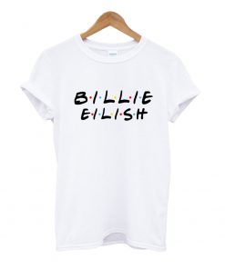 Billie Eilish Friends Tv Show T Shirt