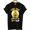Chill Bro Buddha T shirt