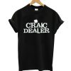 Craic Dealer T shirt