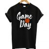 Game Day Happy Day Basketball T Shirt