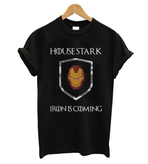 House Stark Iron Is Coming T shirt
