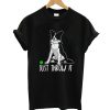 Just Throw It T shirt