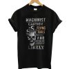 Machinist Caution Flying Tools T shirt