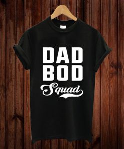 Mens Dad Bod Squad, Matching Dad Bod Shirts Fathers Day T-Shirt