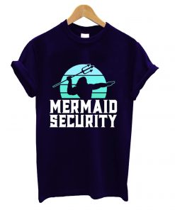 Mermaid Security T shirt