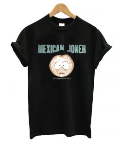 Mexican Joker T shirt