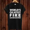 Okayest Fire Commissioner Gift Tee Firefighter