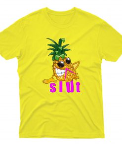 Pineapple Slut Funny Unisex T Shirt