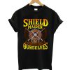 Shield Maiden We Can Fight For Ourselves T shirt