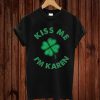 St. Patrick’s Day Kiss Me I’m Karen T-Shirt