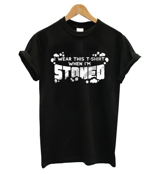 Stoned T shirt