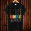 Vintage Distressed Retro February 1999 T-Shirt