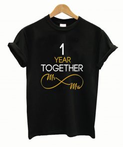 1 Year Anniversary Couples TShirt