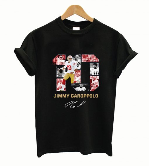 10 Jimmy Garoppolo San Francisco 49ers Signature shirt