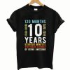 10 Years 120 Months 3652 Days, 87660 Hours Of Being Awesome Vintage T-Shirt