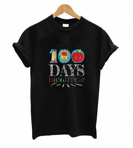 100 Days Brighter T Shirt