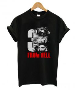 3 From Hell Movies TShirt