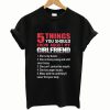 5 Things You Should Know About My Girlfriend TShirt
