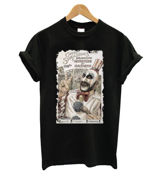 Captain Spaulding’s Museum of Monsters and Madmen T shirt