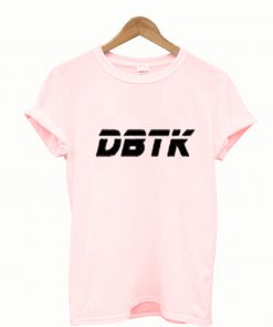 DBTK BR Custom T Shirt