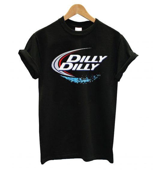 Dilly Dilly Bud Light T shirt