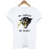 No Justice No Peace Panther T shirt