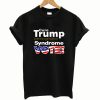 Pretty Trump Derangement Syndrome Vote shirt