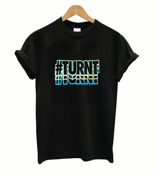 #TURNT T-shirt