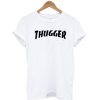 Thugger T shirt