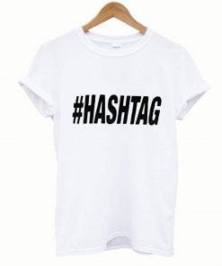 #hashtag tshirt