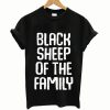 Black Sheep Of The Family Funny Family Reunion T-Shirt