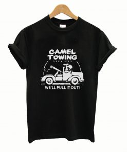 Camel Towing We’ll Pulling T-Shirt