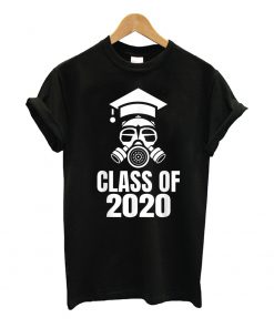 Class of 2020 Quarantine Seniors Gas Mask T Shirt