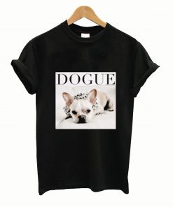 Dogue Dog T shirt