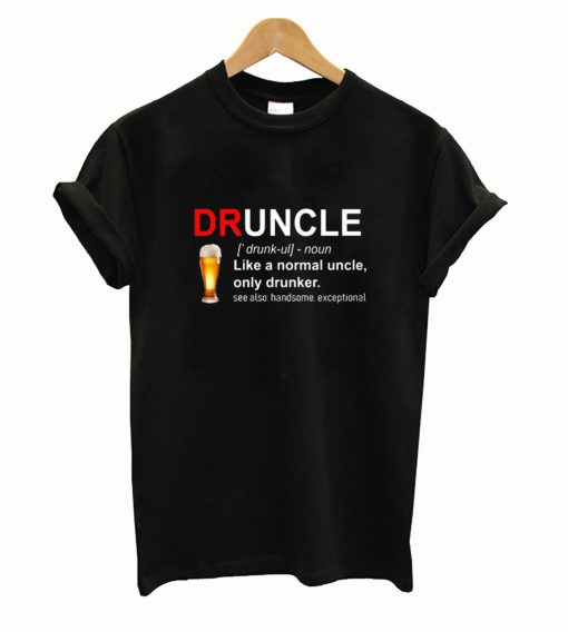 Druncle Definition T Shirt