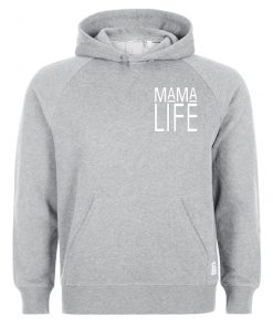 Mama Life Gray Hoodie
