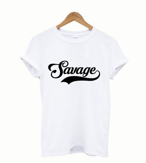 Savage SVG T shirt