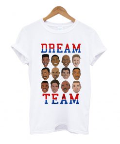 Dream Team T Shirt