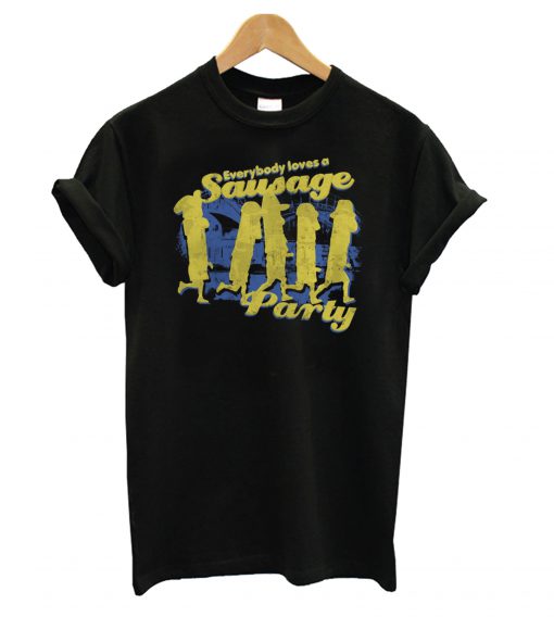 Everybody Loves A Sausage Party T shirt