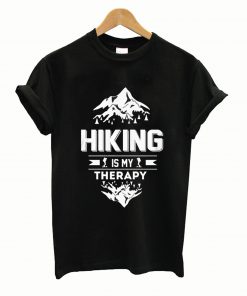 Hiking Is My Therapy T Shirt