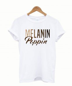 Melanin Poppin Hot Picks TShirt