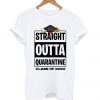 Straight Outta Class 2020 T Shirt