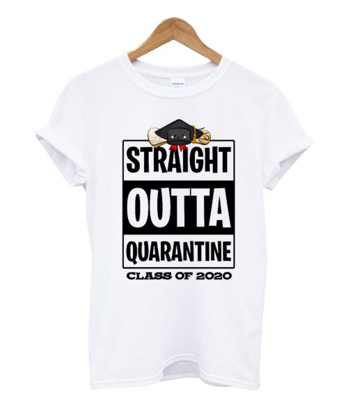 Straight Outta Class 2020 T Shirt