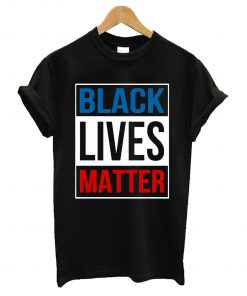 Black Lives Matter 2 T Shirt
