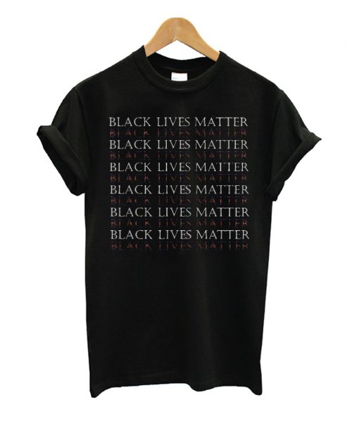 Black Lives Matter T Shirt