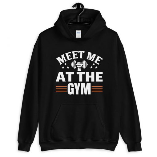 Meet Me At The Gym Hoodie
