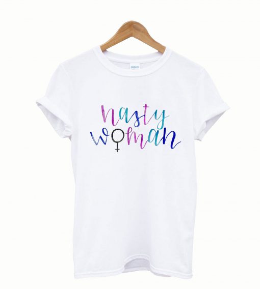 Nasty Woman 2 T-Shirt